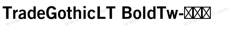TradeGothicLT BoldTw字体转换